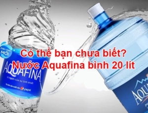 Cảnh báo, bình nước Aquafina 20l giả, ảnh hưởng sức khoẻ